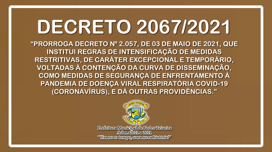 Leia mais sobre o artigo Decreto 2067 de 17 de Maio de 2021