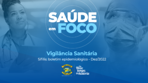 Leia mais sobre o artigo Vigilância Sanitária Municipal traz boletim atualizado de casos no município nos últimos três anos