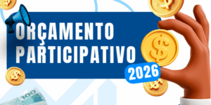 Leia mais sobre o artigo PREFEITURA ABRE ORÇAMENTO PARTICIPATIVO 2026 ENTRE OS DIAS 21 E 28 DE AGOSTO