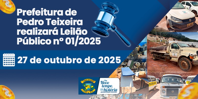 Você está visualizando atualmente PREFEITURA DE PEDRO TEIXEIRA REALIZARÁ LEILÃO PÚBLICO Nº 01/2025