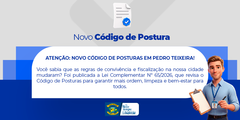 Leia mais sobre o artigo PREFEITURA DE PEDRO TEIXEIRA PUBLICA ATUALIZAÇÃO DO CÓDIGO DE POSTURAS DO MUNICÍPIO